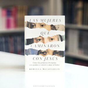 Las mujeres que caminaron con Jesús