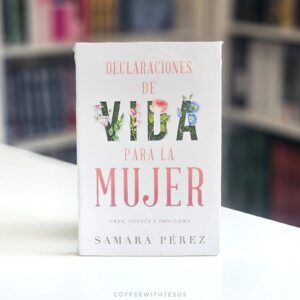 Declaraciones de vida para la mujer