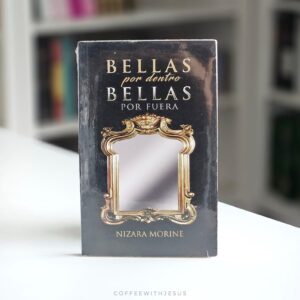 Bellas por dentro, Bellas por fuera