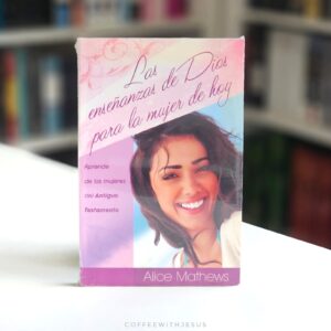 Las enseñanzas de Dios para la mujer de hoy