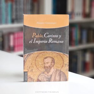 Pablo, Corinto y el Imperio Romano